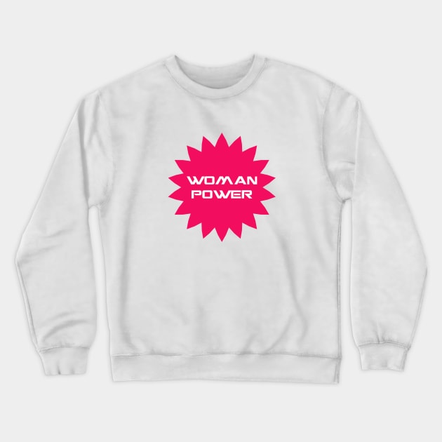 WOMAN POWER STAR Crewneck Sweatshirt by Utopic Slaps